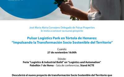 Pulsar Properties presenta su proyecto: “Impulsando la Transformación Socio Sostenible del Territorio en Tórtola de Henares” en Logistics & Industrial Builds 2024